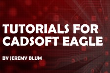 Tutorials for CadSoft EAGLE