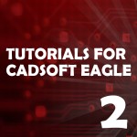 Eagle Tutorial 2